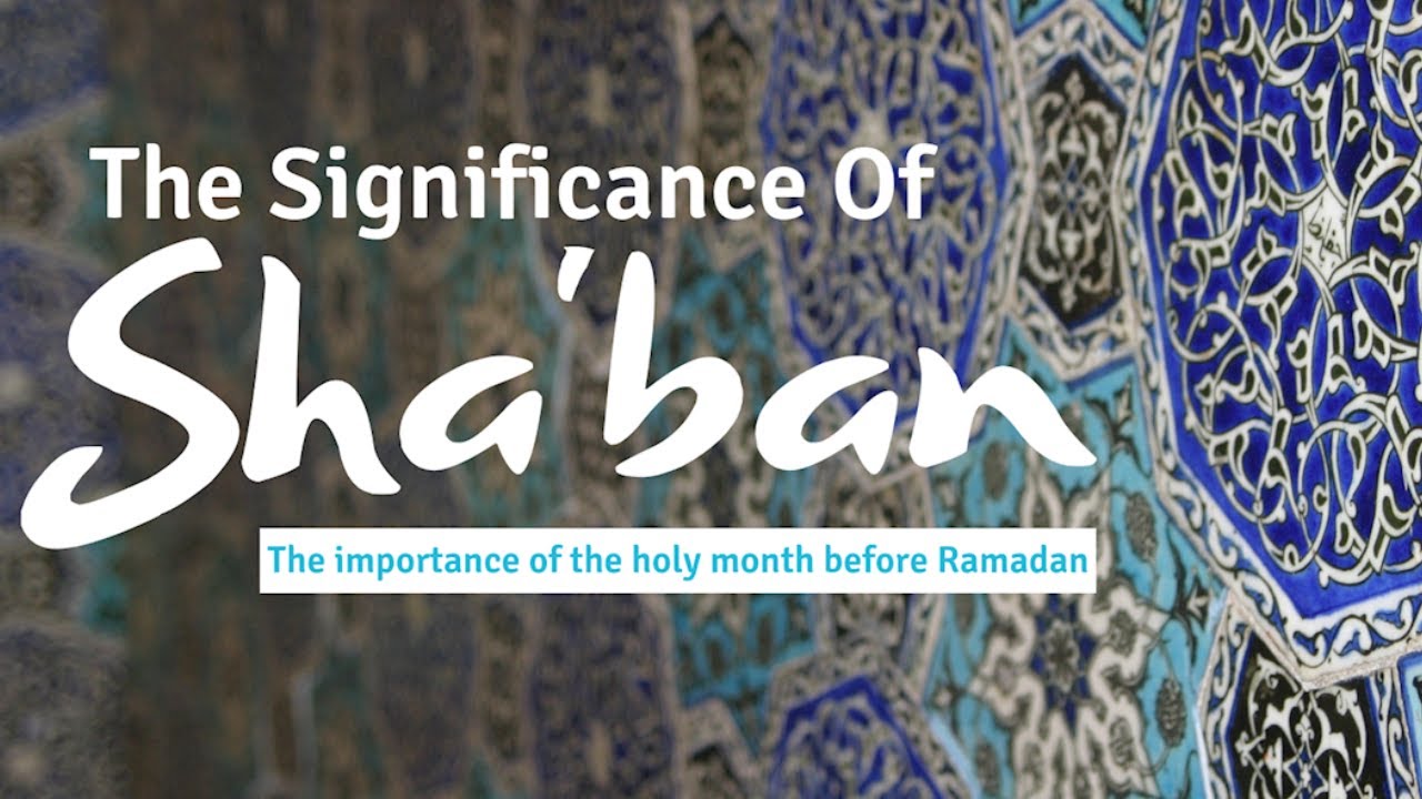 Significance of Shaban