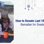 donate last 10 nights of Ramadan​