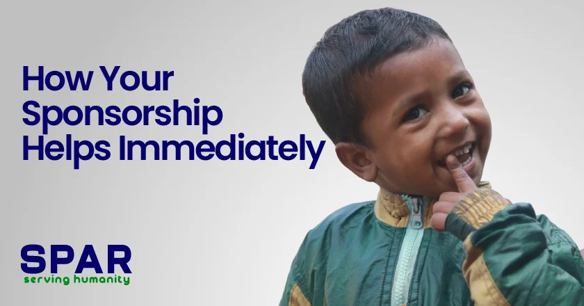 How Your Sponsorship Helps Immediately