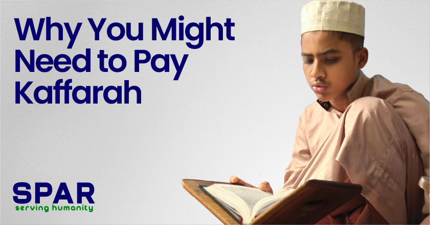 Why You Might Need to Pay Kaffarah?