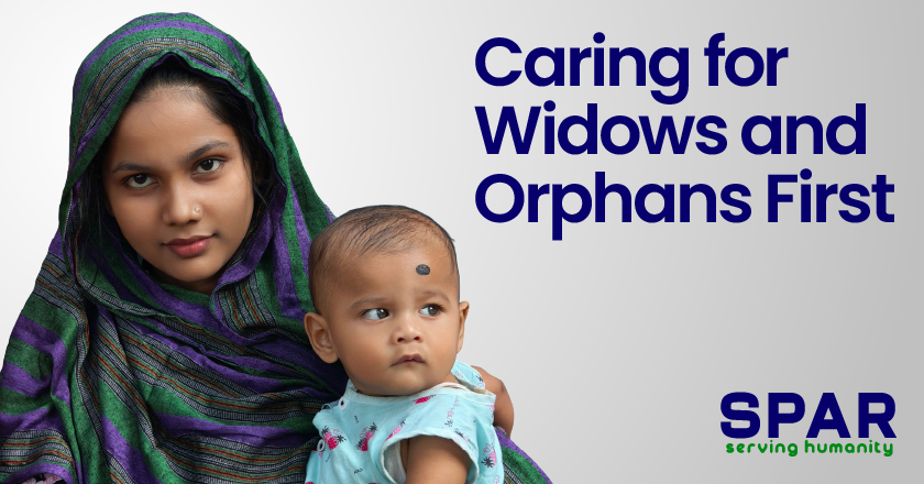Caring for Widows and Orphans First 