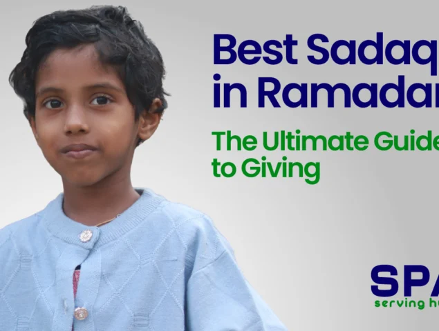 Best Sadaqah in Ramadan: The Ultimate Guide to Giving