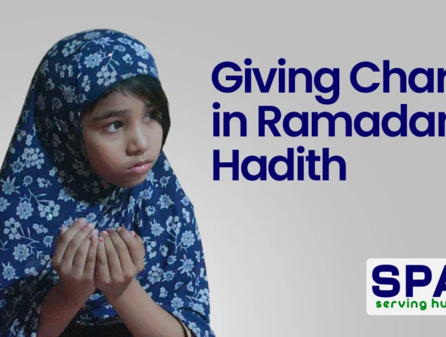 Giving Charity in Ramadan Hadith: A Guide to Spiritual Rewards