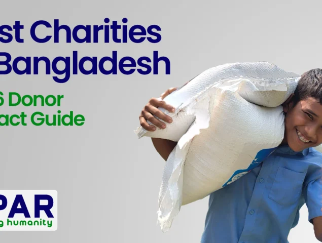 Best Charities in Bangladesh: 2026 Donor Impact Guide