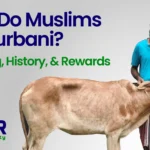 Why Do Muslims Do Qurbani?