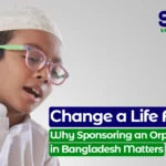 Why you sponsor an orphan in bangladesh?