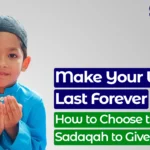 Best sadaqah to give​