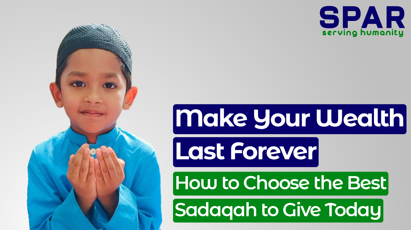 Best sadaqah to give​