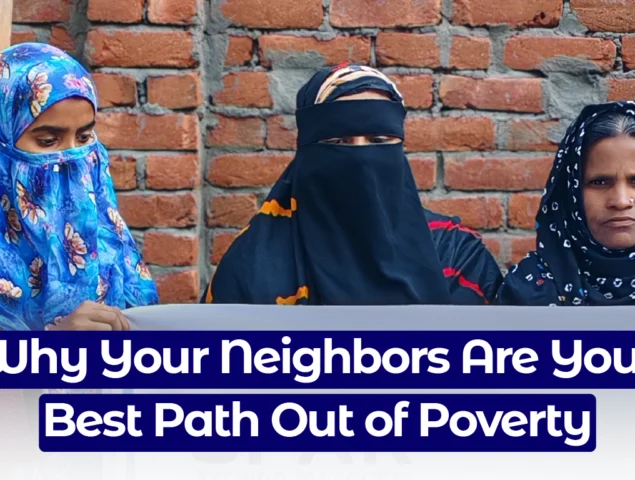 Why Your Neighbors Are Your Best Path Out of Poverty