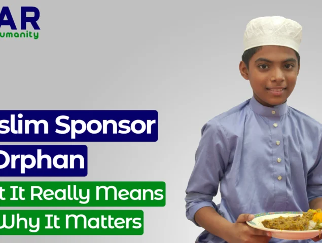 Muslim Sponsor an Orphan: What It Really Means and Why It Matters