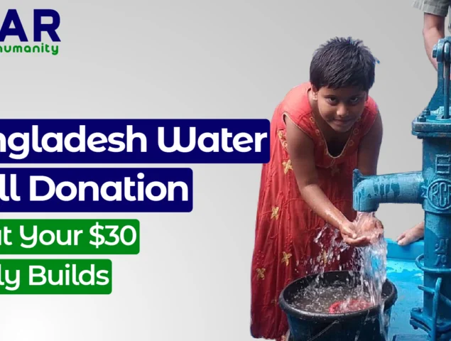 Bangladesh Water Well Donation: What Your $30 Really Builds