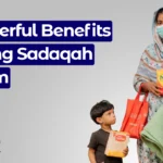 10 Powerful Benefits of Giving Sadaqah in Islam