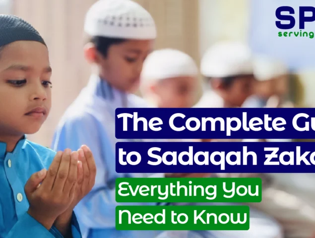 The Complete Guide to Sadaqah Zakat: Everything You Need to Know