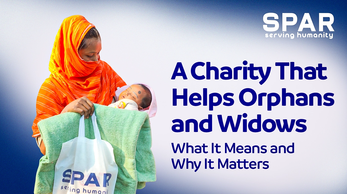 Charity that helps orphans and widows​