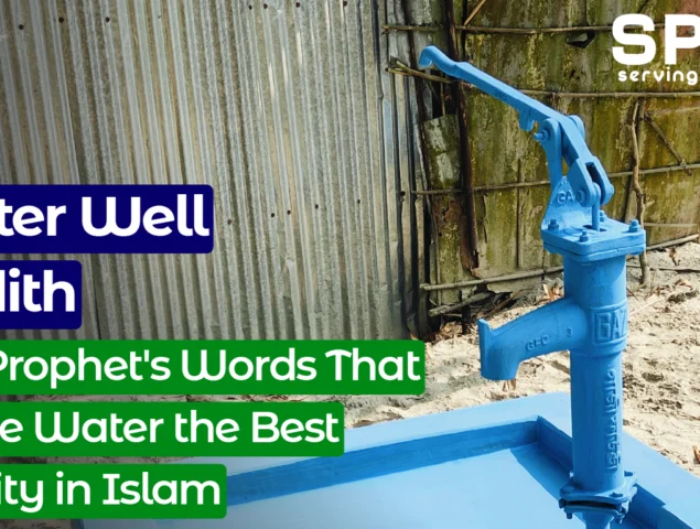 Water Well Hadith: The Prophet’s Words That Made Water the Best Charity in Islam